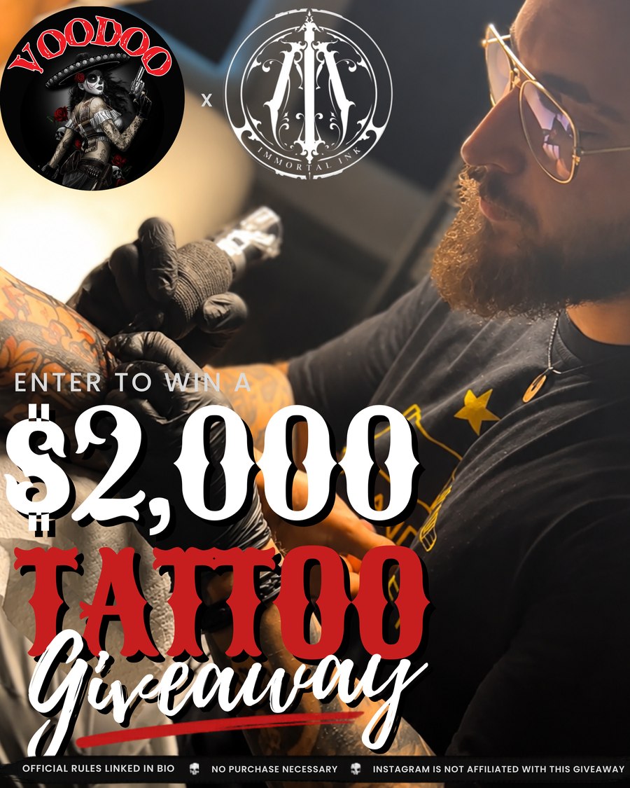 VOODOO x Immortal Ink $2,000 tattoo giveaway